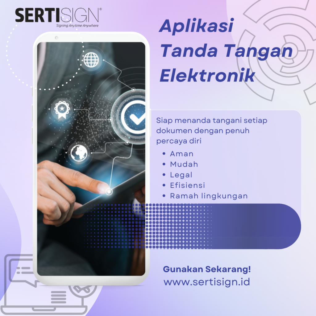Pentingnya Edukasi Tanda Tangan Elektronik Tersertifikasi